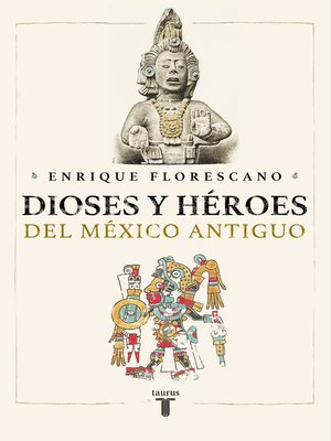 cover image of Dioses y héroes del México antiguo